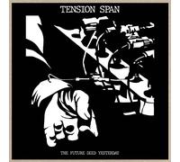 Tension Span The Future Died Yesterday (Vinyl) 12" Album