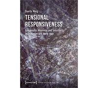Tensional Responsiveness: Ecosomatic Aliveness and Sensitivity with Human and More-than (Culture and Social Practice)