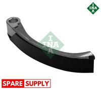 TENSIONER GUIDE, TIMING CHAIN FOR OPEL ASTRA CLASSIC G ASTRA G INA 555 0010 10