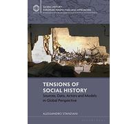 Tensions of Social History: Sources, Data, Actors and Models in Global Perspective