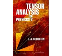 Tensor Analysis for Physicists, Second Edition (Dover Books on Physics)