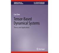 Tensor-Based Dynamical Systems: Theory and Applications (Synthesis Lectures on Mathematics & Statistics)