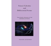 Tensor Calculus and Differential Forms: From Vector Calculus to the Geometry of Forms