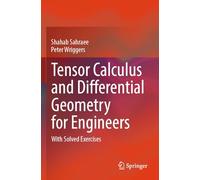 Tensor Calculus and Differential Geometry for Engineers: With Solved Exercises