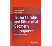 Tensor Calculus and Differential Geometry for Engineers: With Solved Exercises