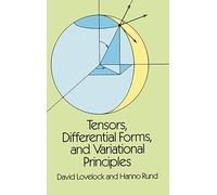 Tensors, Differential Forms and Variational Principles: xi (Dover Books on MaTHEMA 1.4tics)
