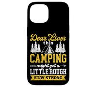 Tent Camping Drunk Alcohol Vintage Dear Liver This Camping Case for iPhone 15