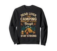 Tent Camping Drunk Alcohol Vintage Dear Liver This Camping Sweatshirt