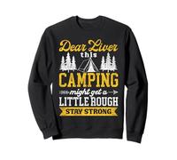 Tent Camping Drunk Alcohol Vintage Dear Liver This Camping Sweatshirt
