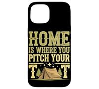 Tent Camping Home is where you Pitch your Tent Case for iPhone 15