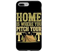 Tent Camping Home is where you Pitch your Tent Case for iPhone 7 Plus/8 Plus