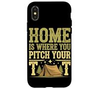 Tent Camping Home is where you Pitch your Tent Case for iPhone X/XS