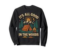 Tent Camping Vintage It's All Good In The Woods Sweatshirt
