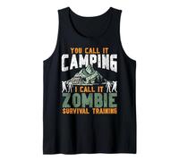 Tent Camping Zombie Retro Vintage You Call It Camping I Call Tank Top