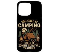 Tent Camping Zombie Vintage You Call It Camping I Call It Case for iPhone 15 Pro Max