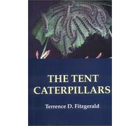 Tent Caterpillars (Cornell Series in Arthropod Biology)