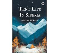 Tent Life In Siberia