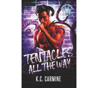 Tentacles All the Way: A Winter Holiday MM Tentacle Romance: 2 (Tentacled Christmas)