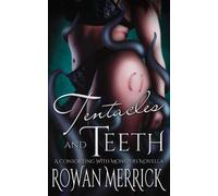 Tentacles and Teeth: A Consorting with Monsters Novella