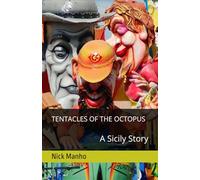 Tentacles of the Octopus: A Sicily Story