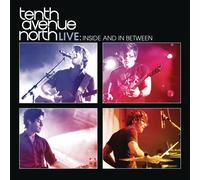 Tenth Avenue North Tenth Avenue North Live: Inside & in Between (CD) (US IMPORT)