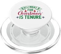 Tenure For Christmas - Tenured Teacher, Tenured Professor PopSockets PopGrip for MagSafe