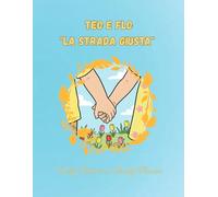 Teo e Flo: "La strada giusta"