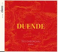 Teo Gheorghiu - Duende: Music by Albeniz; Debussy; Ravel; de Falla