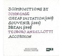 Teodoro Anzellotti - 3 COmpositions by John Cage: Cheap Imitation / Souvenir / Dream