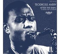 Teodross Avery - After The Rain : A Night For Coltrane