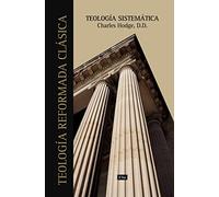 Teología Sistemática de Charles Hodge