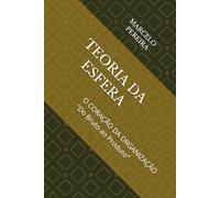 TEORIA DA ESFERA: O CORAÇÃO DA ORGANIZAÇÃO "Do Bruto ao Produto"