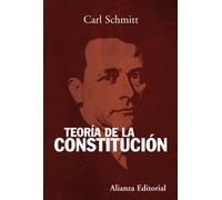 Teoria de la Constitucion / Constitutional theory (Alianza Ensayo)