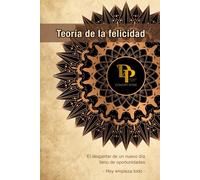 Teoría de la felicidad: El despertar de un nuevo dia lleno de oportunidades
