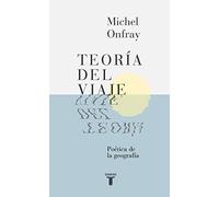 Teoría del viaje : poética de la geografía