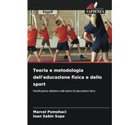 Teoria e metodologia dell'educazione fisica e dello sport: Pianificazione didattica nelle lezioni di educazione fisica