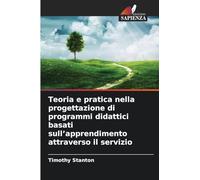 Teoria e pratica nella progettazione di programmi didattici basati sull'apprendimento attraverso il servizio