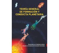 Teoría general de formación y conducta planetaria