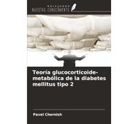 Teoría glucocorticoide-metabólica de la diabetes mellitus tipo 2