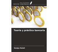 Teoría y práctica bancaria