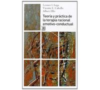 Teoría y práctica de la terapia racional emotivo-conductual