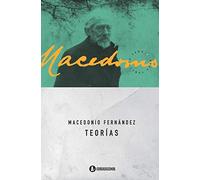 Teorías: 3 (Macedonio Fernández | Obras completas)