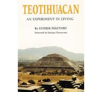 Teotihuacan: An Experiment in Living