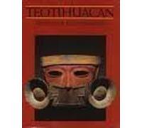 Teotihuacan: Art from the City of the Gods