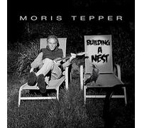 Moris Tepper Building a Nest (CD) Album (US IMPORT)