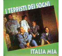 Teppisti Dei Sogni I - Italia Mia