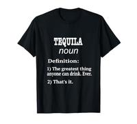 Tequila Accessories / Tequila Lovers / Funny Fake Definition T-Shirt