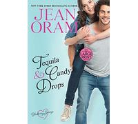 Tequila and Candy Drops: A Blueberry Springs Sweet Romance: 6