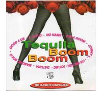 TEQUILA BOOM BOOM - THE ULTIMATE COMPILATION - ITALODISCO