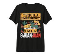Tequila Emergency Call 9 Juan Juan Funny Mexican Dad Costume Premium T-Shirt